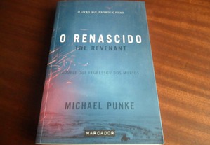 "O Renascido" de Michael Punke - 1ª Edição de 2016