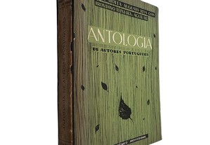 Antologia de autores portugueses - Virgínia Motta / Augusto Reis Góis / Irondino Teixeira de Aguilar