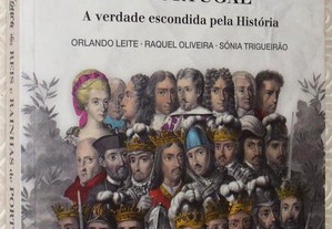 A vida louca dos Reis e Rainhas de Portugal
