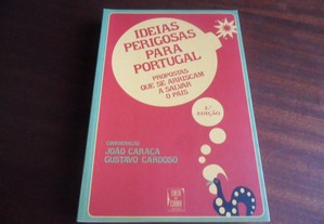 "Ideias Perigosas Para Portugal" Coordenação de João Caraça e Gustavo Cardoso
