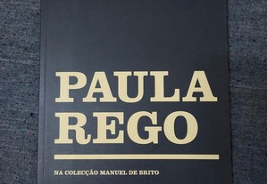 Catálogo-Paula Rego na Colecção Manuel de Brito-Évora-2010