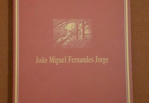 João Miguel Fernandes Jorge - Invisíveis Correntes