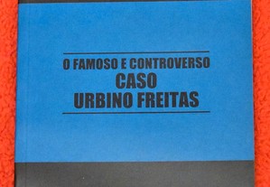 Artur Varatojo - O Famoso e Controverso Caso Urbino Freitas