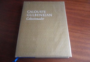 "Calouste Gulbenkian Coleccionador" de José de Azeredo Perdigão - 1ª Edição de 1969