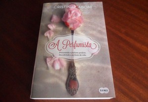 "A Perfumista" de Cristina Caboni - 1ª Edição de 2015