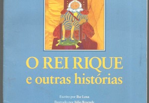 Ilse Losa - O Rei Rique e outras histórias (2005) / Ilustr. Júlio Resende