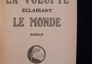 La Volupté Éclairant le Monde - Maurice Dekobra - 1932