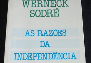 Livro As Razões da Independência Werneck Sodré