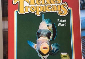 O seu aquário de Peixes Tropicais, Brian Ward