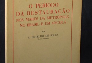 Livro O Período da Restauração nos Mares da Metrópole no Brasil e em Angola