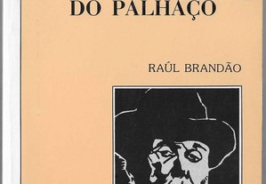 Raúl Brandão. A Morte do Palhaço.