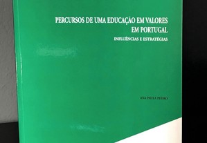 Percursos de uma educação em valores em Portugal de Ana Paula Pedro