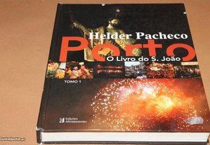 Porto -O Livro do S.João vol 1 de Helder Pacheco