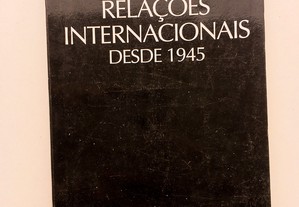 As Relações Internacionais Desde 1945 