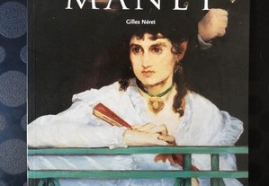 Manet, 1832-1883, O primeiro dos modernos, Gilles Néret