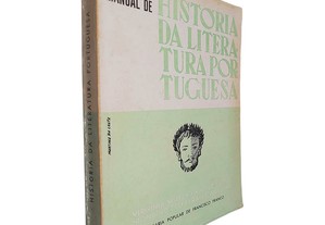 Manual de história da literatura portuguesa - Virgínia Motta / Augusto Gois / Irondino Teixeira de Aguilar