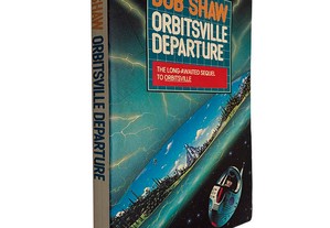 Orbitsville departure - Bob Shaw