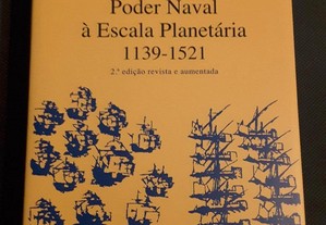 Batalhas e Combates da Marinha Portuguesa. Poder Naval à Escala Planetária 1139/1521