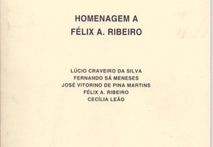 Homenagem a Félix A. Ribeiro