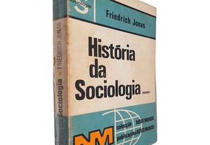 História da sociologia (Volume I) - Friedrich Jonas