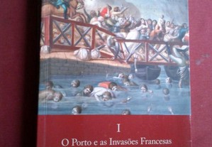 O Porto e as Invasões Francesas (1809-2009)-I-2009