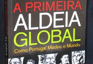 Livro A Primeira Aldeia Global Como Portugal mudou o Mundo