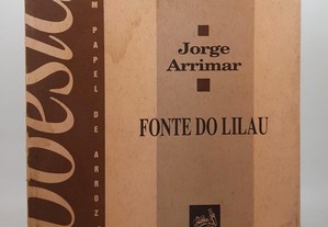 POESIA Jorge Arrimar // Fonte do Lilau 1990