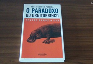 O Paradoxo do Ornitorrinco Textos sobre o PSD de José Pacheco Pereira