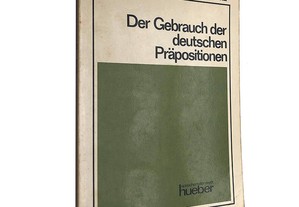 Der Gebrauch der deutschen Präpositionen - Werner Schmitz