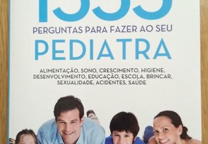 "1333 Perguntas para Fazer ao Seu Pediatra" de Mário Cordeiro