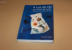A Luz da Cal ao Canto do Lume//Joaninha Duarte