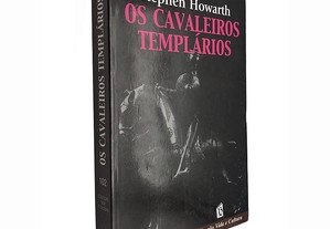 Os cavaleiros templários - Stephen Howarth