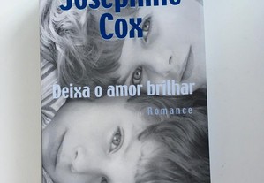 Deixa o Amor Brilhar, Josephine Cox