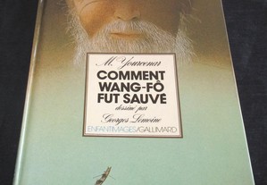 Livro Comment Wang-Fô fut sauvé Yourcenar 1979