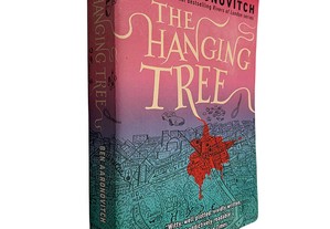 The hanging tree - Ben Aaronovitch