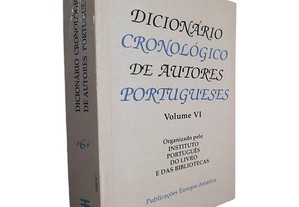Dicionário cronológico de autores portugueses (Volume VI)