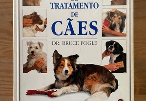 Manual Completo de Tratamento de Cães - Bruce Fogle