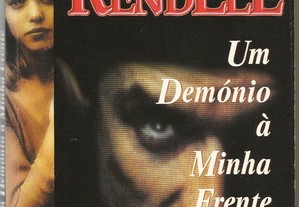 Ruth RENDELL/ Vine - Um demónio à minha frente (thriller)