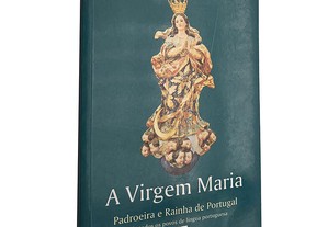 A Virgem Maria (Padroeira e rainha de Portugal e de todos os povos de língua portuguesa) - Thomas de Saint Laurent