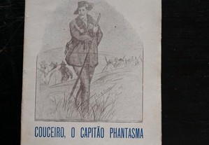 Couceiro. O Capitão Phantasma por Joaquim Leitão.