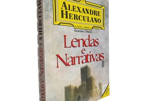 Lendas e narrativas (Volume II) - Alexandre Herculano