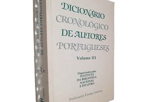 Dicionário cronológico de autores portugueses (Volume III)