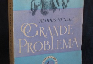 Livro O Grande Problema Aldous Huxley Colecção Dois Mundos Livros do Brasil