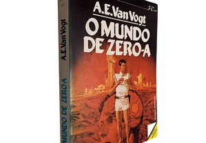 O mundo de Zero-A - A. E. Van Vogt