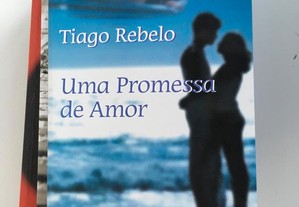 Uma Promessa de Amor, Tiago Rebelo