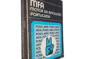 MFA Motor da Revolução Portuguesa - Serafim Ferreira