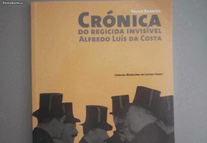 Cronica do Regicida Invisivel- Alfredo Luís da Cos