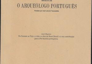 Luis Raposo. "Do Somme ao Tejo: a vida e a obra de Henri Breuil e a sua contribuição para a Pré-História portuguesa". 