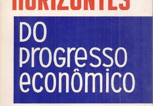 Novos Horizontes do Progresso Económico