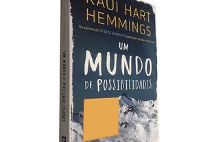 Um mundo de possibilidades - Kaui Hart Hemmings